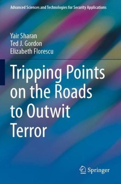 Cover for Yair Sharan · Tripping Points on the Roads to Outwit Terror - Advanced Sciences and Technologies for Security Applications (Paperback Book) [1st ed. 2021 edition] (2022)