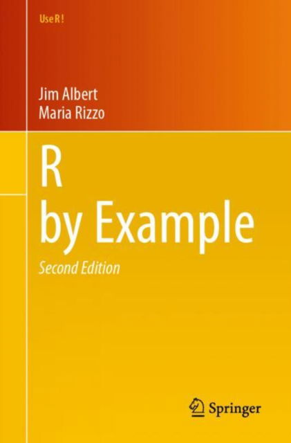 Cover for Jim Albert · R by Example - Use R! (Paperback Book) [Second Edition 2024 edition] (2024)