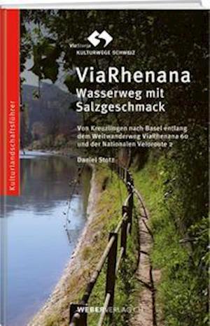 ViaRhenana - Daniel Stotz - Książki - Werd Weber Verlag AG - 9783038183730 - 1 maja 2022