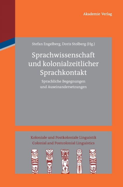 Cover for Tagung zur Deutschen Koloniallinguistik (2nd 2010 Institut für Deutsche Sprache) · Sprachwissenschaft und kolonialzeitlicher Sprachkontakt (Bok) (2012)