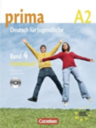 Cover for Prima - Deutsch fur Jugendliche: Arbeitsbuch 4 mit CD (A2) (Book) (2009)