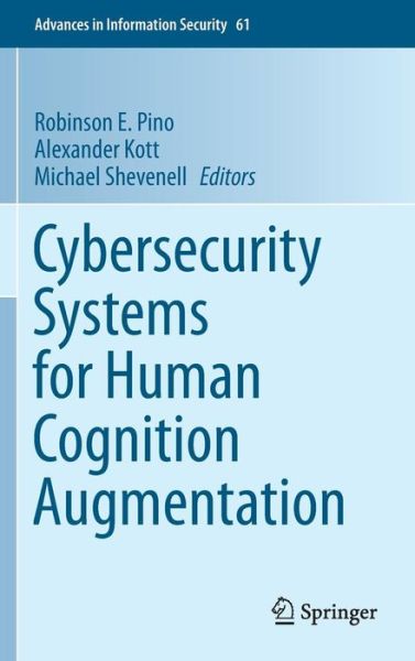 Robinson E Pino · Cybersecurity Systems for Human Cognition Augmentation (Innbunden bok) (2014)