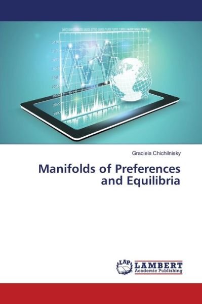 Cover for Graciela Chichilnisky · Manifolds of Preferences and Equilibria (Paperback Bog) (2017)