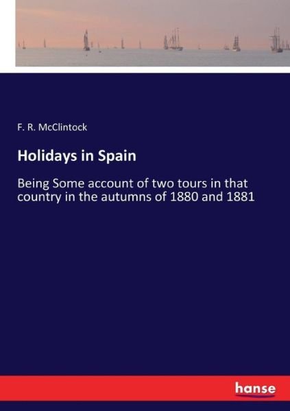 Cover for McClintock · Holidays in Spain (Book) (2017)