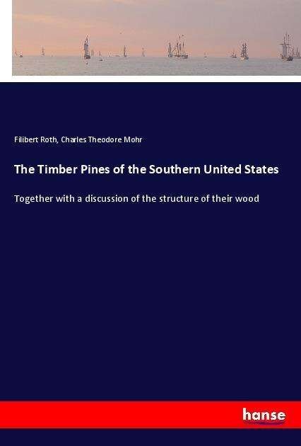 Cover for Roth · The Timber Pines of the Southern U (Bok)