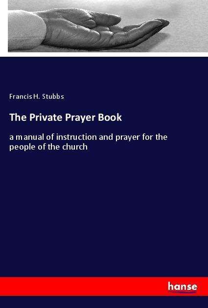 Cover for Stubbs · The Private Prayer Book (Book)