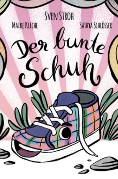Cover for Sven Stroh · Der bunte Schuh (Hardcover Book) (2021)
