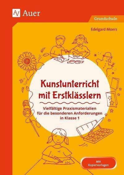 Cover for Moers · Kunstunterricht mit Erstklässlern (Book)
