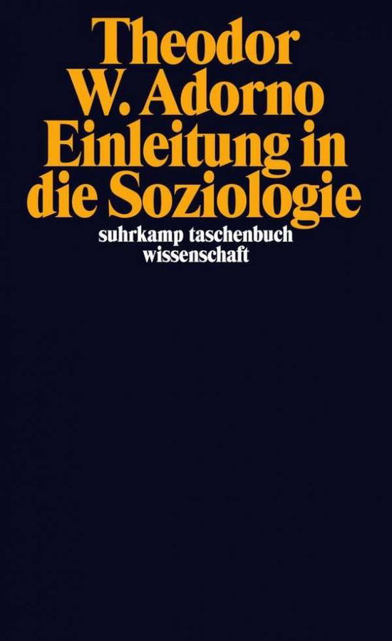 Suhrk.TB.Wi.1673 Adorno.Soziologie - Theodor W. Adorno - Böcker -  - 9783518292730 - 