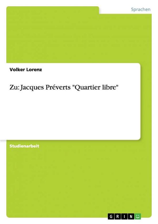Zu: Jacques Préverts - Lorenz - Books -  - 9783638954730 - June 28, 2008