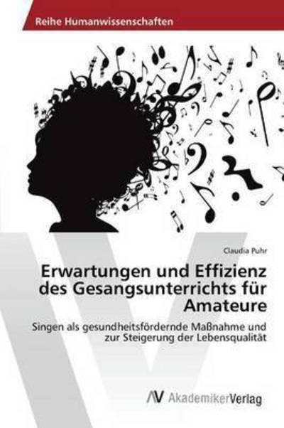 Cover for Puhr Claudia · Erwartungen Und Effizienz Des Gesangsunterrichts Fur Amateure (Pocketbok) (2015)