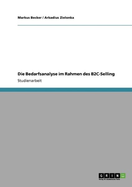 Cover for Becker · Die Bedarfsanalyse im Rahmen des (Book) [German edition] (2008)