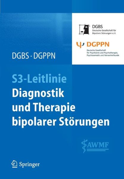 Cover for Michael Bauer · S3-Leitlinie - Diagnostik Und Therapie Bipolarer Stoerungen (Paperback Book) [2013 edition] (2013)