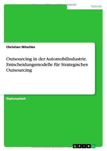 Cover for Christian Nitschke · Outsourcing in der Automobilindustrie. Entscheidungsmodelle fur Strategisches Outsourcing (Pocketbok) (2011)