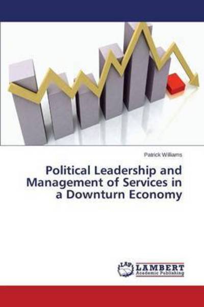 Cover for Williams · Political Leadership and Manag (Bog) (2015)