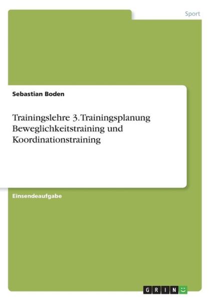 Cover for Boden · Trainingslehre 3. Trainingsplanun (Book)