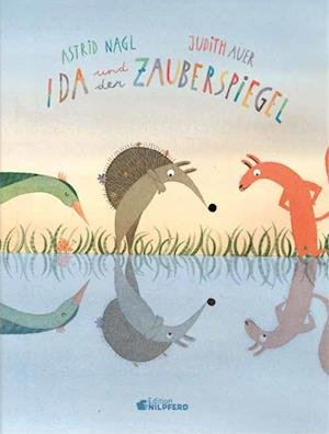 Cover for Astrid Nagl · Ida und der Zauberspiegel (Hardcover Book) (2022)