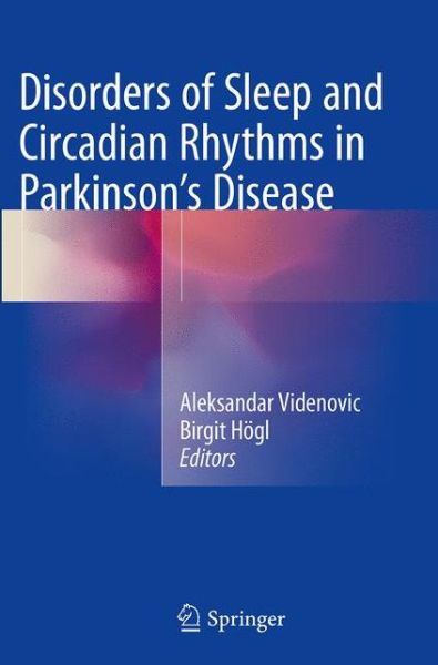 Cover for Disorders of Sleep and Circadian Rhythms in Parkinson's Disease (Paperback Book) [Softcover reprint of the original 1st ed. 2015 edition] (2016)