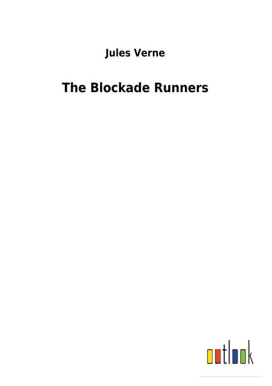 Cover for Verne · The Blockade Runners (Book) (2018)