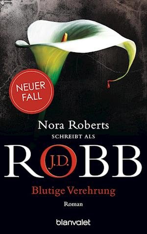 Cover for J. D. Robb · Blutige Verehrung (Buch) (2023)