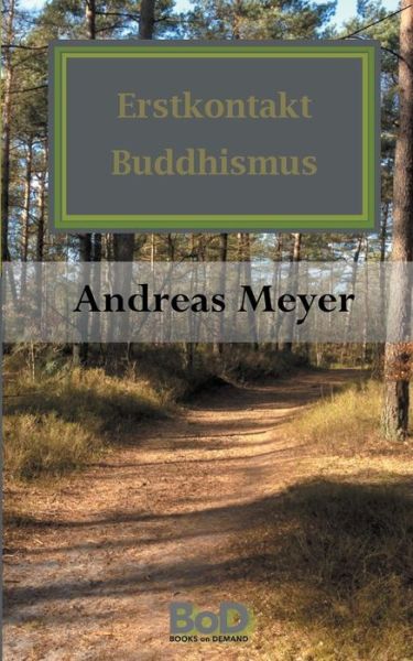 Cover for Andreas Meyer · Erstkontakt Buddhismus (Paperback Book) [German edition] (2015)