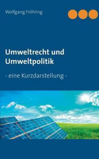 Cover for Fröhling · Umweltrecht und Umweltpolitik (Book) (2016)