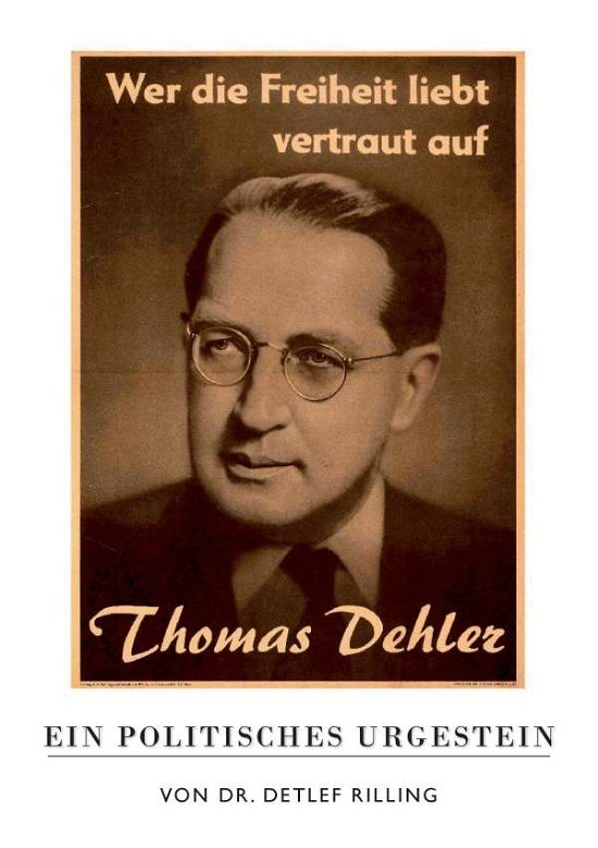 Cover for Rilling · Thomas Dehler - Ein politisches (Bok)
