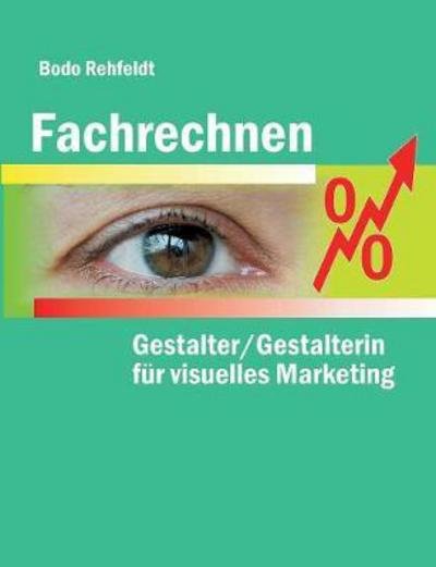 Cover for Rehfeldt · Fachrechnen für Gestalter / Gest (Book) (2017)
