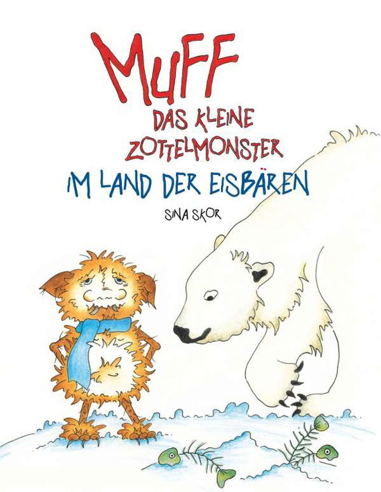 Cover for Skor · Muff Das kleine Zottelmonster im L (Book)