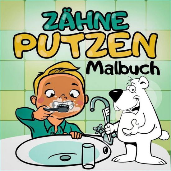 Cover for Paradiso · Zähne Putzen Malbuch - Ein tie (Book) (2018)