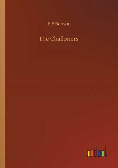 Cover for E F Benson · The Challoners (Pocketbok) (2020)