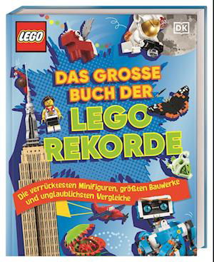 Das große Buch der LEGO® Rekorde - Elizabeth Dowsett - Books - DK Verlag Dorling Kindersley - 9783831045730 - February 7, 2023