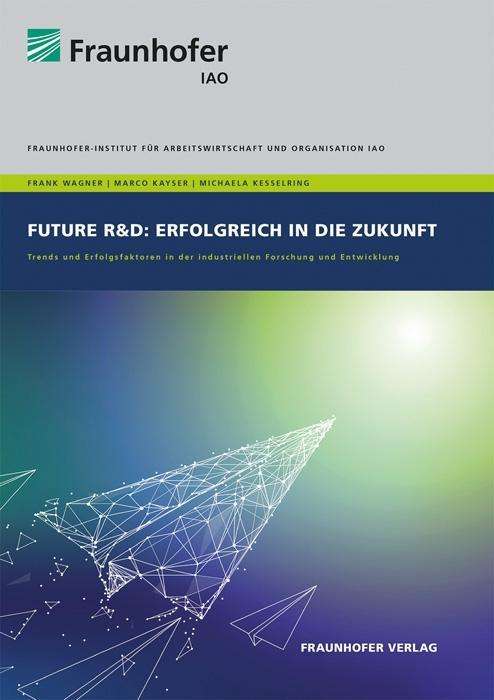 Cover for Kayser · Future R&amp;D: Erfolgreich in die Z (Buch)