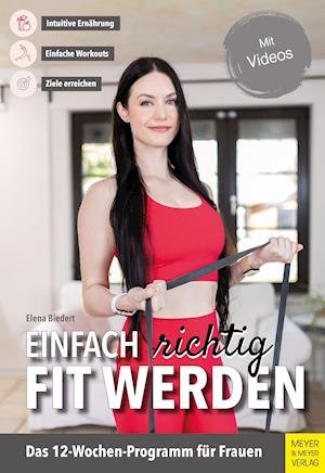 Cover for Elena Biedert · Einfach richtig fit werden (Taschenbuch) (2021)