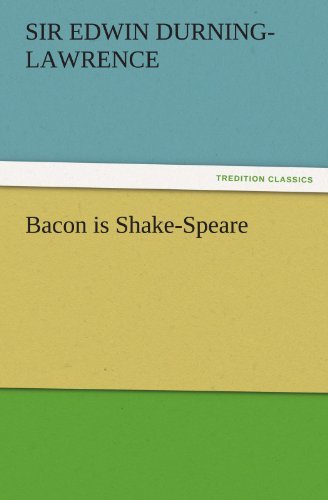 Cover for Sir Edwin Durning-lawrence · Bacon is Shake-speare (Tredition Classics) (Paperback Book) (2011)