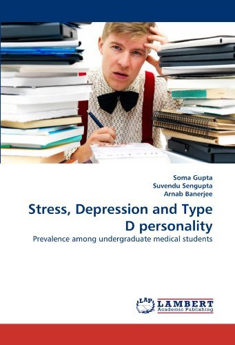 Cover for Arnab Banerjee · Stress, Depression and Type D Personality: Prevalence Among Undergraduate Medical Students (Taschenbuch) (2010)
