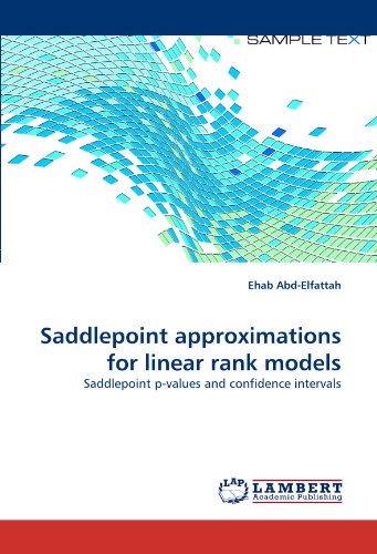 Cover for Ehab Abd-elfattah · Saddlepoint Approximations for Linear Rank Models: Saddlepoint P-values and Confidence Intervals (Paperback Bog) (2011)