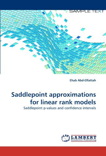 Cover for Ehab Abd-elfattah · Saddlepoint Approximations for Linear Rank Models: Saddlepoint P-values and Confidence Intervals (Paperback Book) (2011)