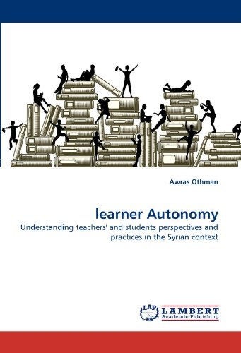 Cover for Awras Othman · Learner Autonomy: Understanding Teachers' and Students Perspectives and Practices in the Syrian Context (Pocketbok) (2011)