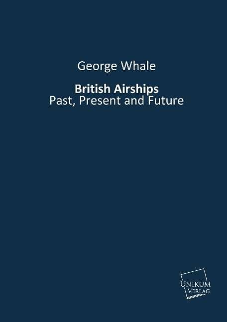 Cover for Whale · British Airships (Book)