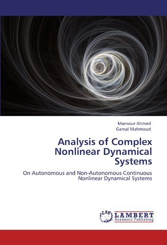Cover for Gamal Mahmoud · Analysis of Complex Nonlinear Dynamical Systems: on Autonomous and Non-autonomous Continuous Nonlinear Dynamical Systems (Taschenbuch) (2011)