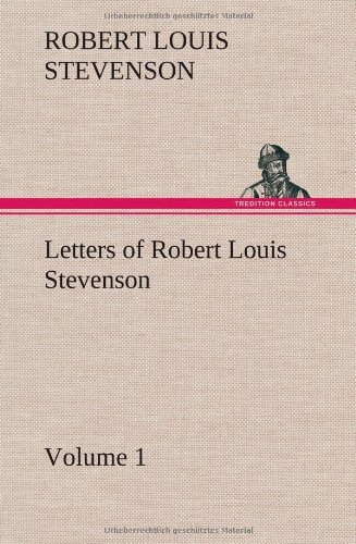 Cover for Robert Louis Stevenson · Letters of Robert Louis Stevenson - Volume 1 (Hardcover Book) (2012)