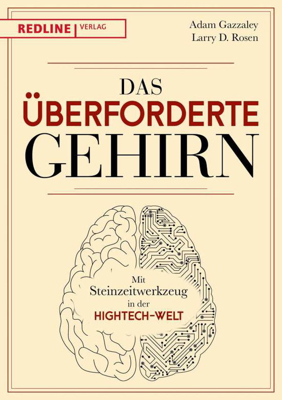 Das überforderte Gehirn - Adam Gazzaley - Books - Redline - 9783868816730 - December 4, 2017