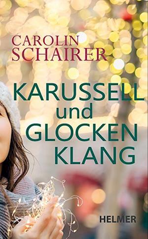 Cover for Carolin Schairer · Karussell und Glockenklang (Book) (2023)