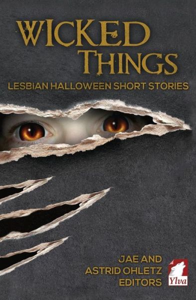 Cover for Jae · Wicked Things: Lesbian Halloween Short Stories (Pocketbok) (2014)