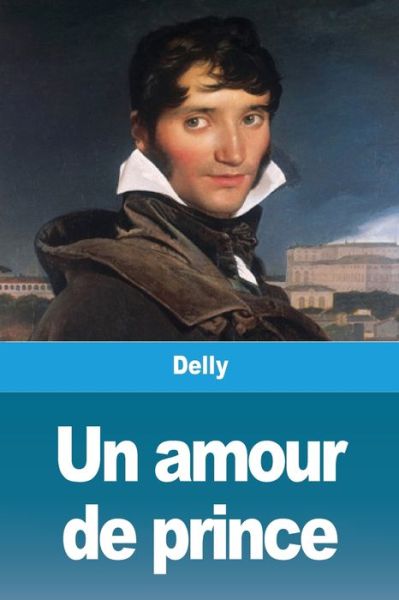 Cover for Delly · Un amour de prince (Paperback Book) (2020)