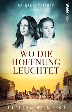Cover for Claudia Meimberg · Sehnsuchtsjahre (Band 2) (Book) (2023)