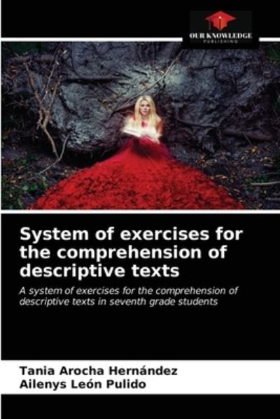 Cover for Tania Arocha Hernández · System of exercises for the comprehension of descriptive texts (Paperback Book) (2021)