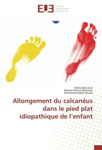 Cover for Mohamed Zairi · Allongement du calcaneus dans le pied plat idiopathique de l'enfant (Paperback Book) (2021)