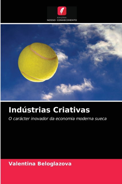Cover for Valentina Beloglazova · Industrias Criativas (Paperback Book) (2021)